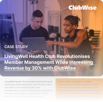 Leveraging ClubWise Direct Debit Collection to Streamline Admin, Recoup Payments & Drive Retention