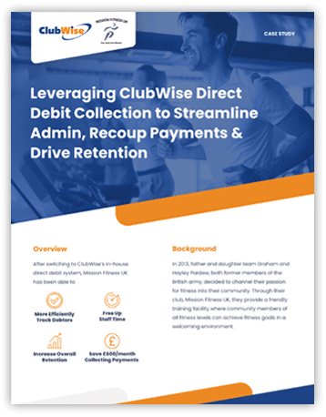 Leveraging ClubWise Direct Debit Collection to Streamline Admin, Recoup Payments & Drive Retention