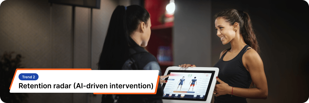 Trend 2: Retention radar (AI-driven intervention)